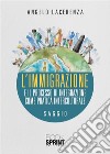 L’immigrazione e il processo di integrazione come pratica interculturale. E-book. Formato EPUB ebook