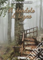 Il dondolo di legno. E-book. Formato EPUB ebook