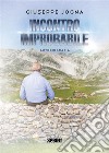 Incontro improbabile. E-book. Formato EPUB ebook di Giuseppe Jogna