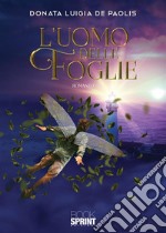 L’uomo delle foglie. E-book. Formato EPUB ebook