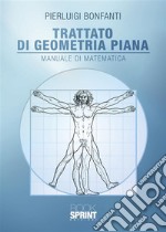 Trattato di geometria piana. E-book. Formato PDF ebook