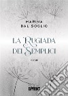 La rugiada dei semplici. E-book. Formato PDF ebook