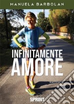 Infinitamente amore. E-book. Formato EPUB ebook