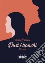 Duri i banchi. E-book. Formato EPUB ebook