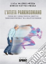 L’Atleta Parkinsoniano. E-book. Formato EPUB ebook