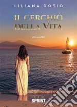 Il cerchio della vita. E-book. Formato EPUB ebook