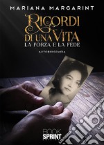 Ricordi di una vita. E-book. Formato EPUB ebook