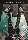 Verde acqua. E-book. Formato EPUB ebook