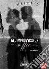 All’improvviso un soffio. E-book. Formato EPUB ebook di Alice