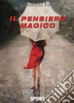 Il pensiero magico. E-book. Formato EPUB ebook