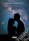 Ricomincio. E-book. Formato EPUB ebook