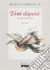 Versi dispersi - Raccolta (2018-2020). E-book. Formato EPUB ebook di Maria Tartaglia