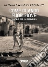 Come quando fuori piove. E-book. Formato EPUB ebook di Gaetano Emanuele Mezzofante