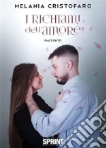 I richiami dell’amore. E-book. Formato EPUB ebook