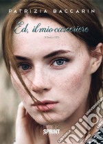 Ed, il mio carceriere. E-book. Formato EPUB