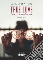 True love. E-book. Formato EPUB