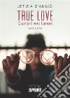 True love. E-book. Formato EPUB ebook