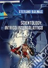 Scientology: intrigo intergalattico. E-book. Formato EPUB ebook