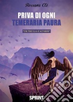 Priva di ogni temeraria paura. E-book. Formato EPUB ebook