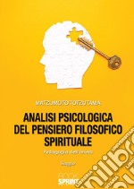 Analisi psicologica del pensiero filosofico spirituale. E-book. Formato EPUB ebook