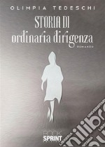 Storia di ordinaria dirigenza. E-book. Formato EPUB