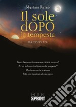 Il sole dopo la tempesta. E-book. Formato EPUB ebook