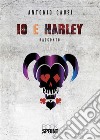 Io e Harley. E-book. Formato EPUB ebook