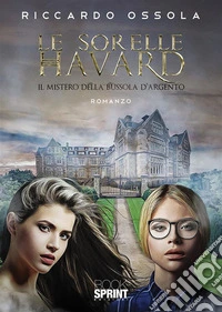 Le sorelle Havard. E-book. Formato EPUB ebook