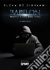 Babilon - Pronto a cambiare vita?. E-book. Formato EPUB ebook di Elena De Giovanni