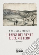 Il paese del vento e del mistero. E-book. Formato EPUB ebook