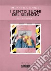 I cento suoni del silenzio. E-book. Formato EPUB ebook