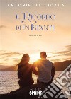 Il ricordo di un istante. E-book. Formato EPUB ebook