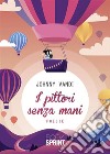 I pittori senza mani. E-book. Formato EPUB ebook