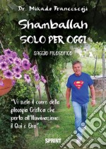 Shamballah - Solo per oggi. E-book. Formato EPUB ebook