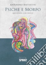 Psiche e Morfo. E-book. Formato EPUB ebook