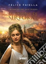 La regina di Sirtokas. E-book. Formato EPUB ebook