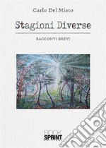 Stagioni diverse. E-book. Formato EPUB