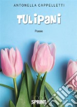 Tulipani. E-book. Formato EPUB