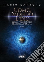 Uomo, mondo e Dio nella tradizione filosofica indiana. E-book. Formato EPUB ebook