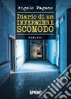 Diario di un infermiere scomodo. E-book. Formato EPUB ebook di Angelo Pagano