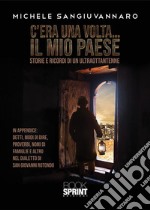 C’era una volta… il mio paese. E-book. Formato EPUB ebook