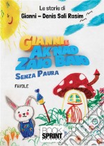 Gianni e Ak’nad Zaio Baio. E-book. Formato EPUB ebook