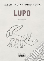 Lupo. E-book. Formato EPUB ebook