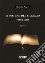 Il potere del silenzio. E-book. Formato EPUB ebook