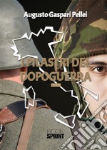 I pilastri del Dopoguerra. E-book. Formato EPUB