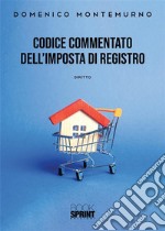 Codice commentato dell'imposta di registro. E-book. Formato PDF ebook