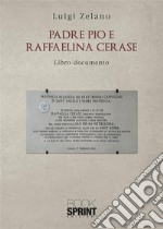Padre Pio e Raffaelina Cerase. E-book. Formato EPUB