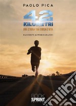 42 kilometri. E-book. Formato EPUB ebook