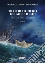 Dentro il nero dei miei occhi. E-book. Formato EPUB