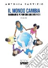 Il mondo cambia. E-book. Formato EPUB ebook di Antonia Dartizio